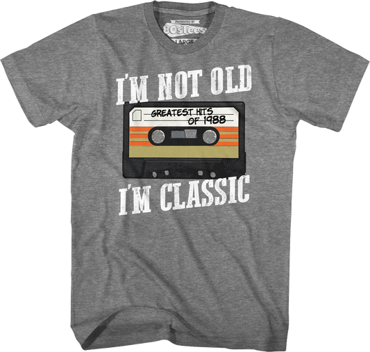 I'm Not Old I'm Classic Greatest Hits Of 1988 T-Shirt