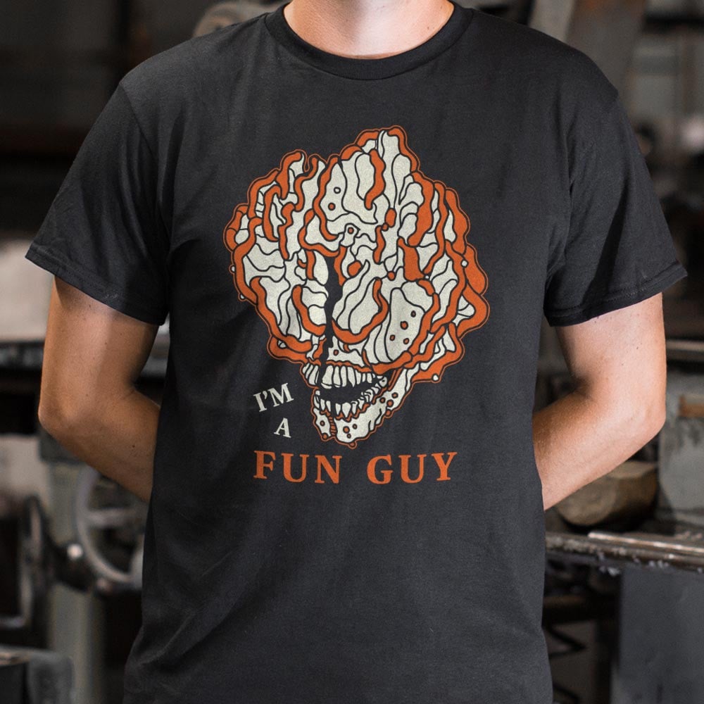 I'm A Fun Guy