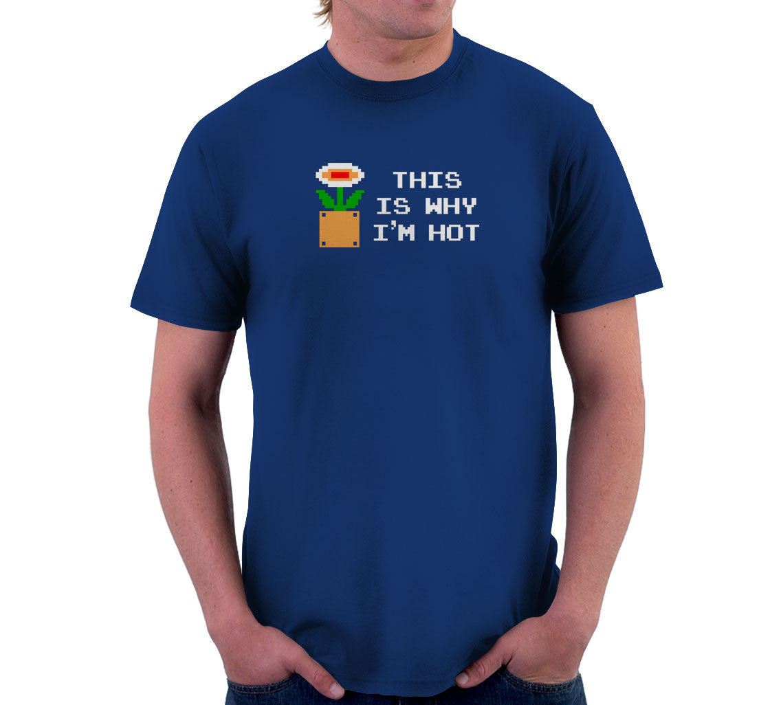 This Is Why I'm Hot T-Shirt