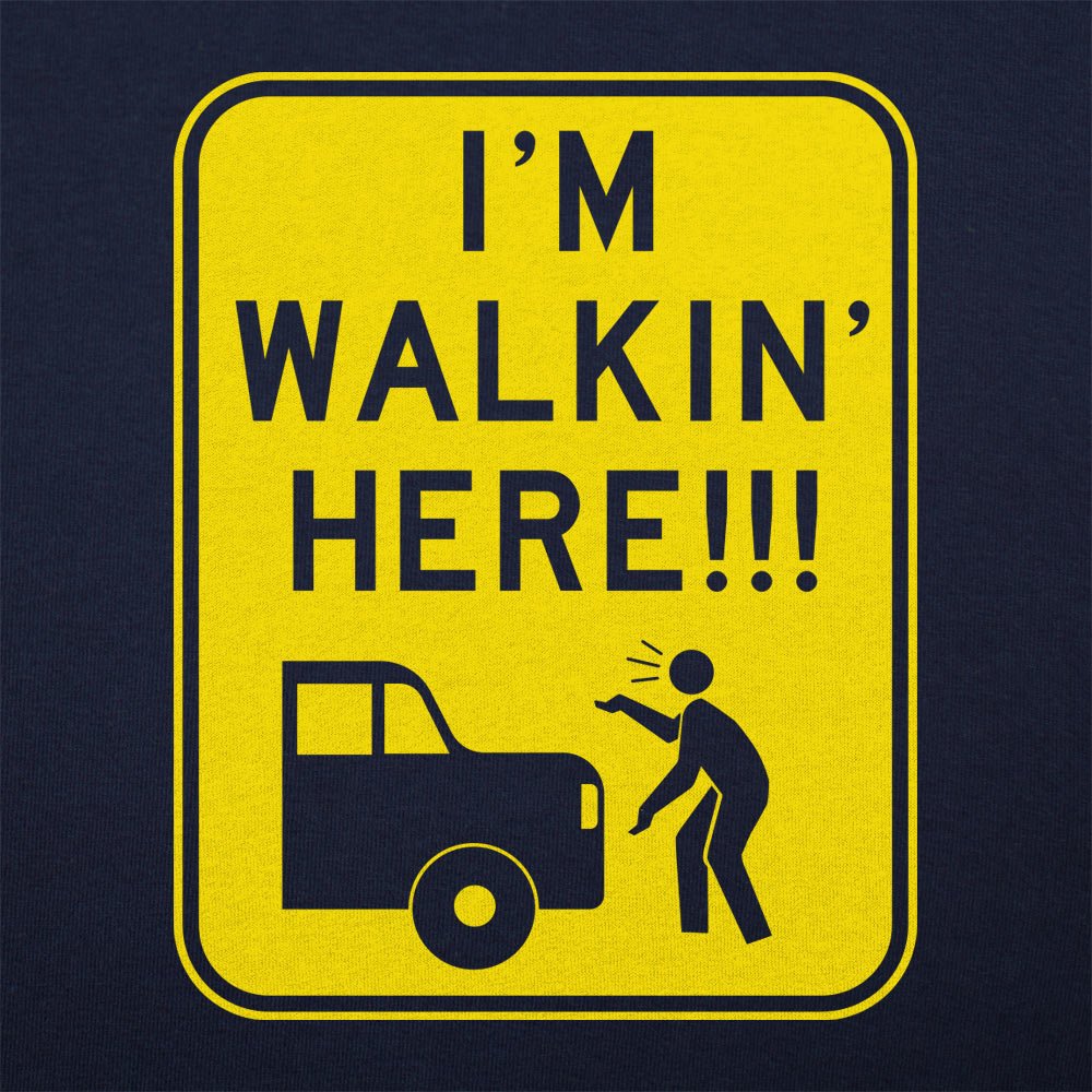 I'm Walkin' Here