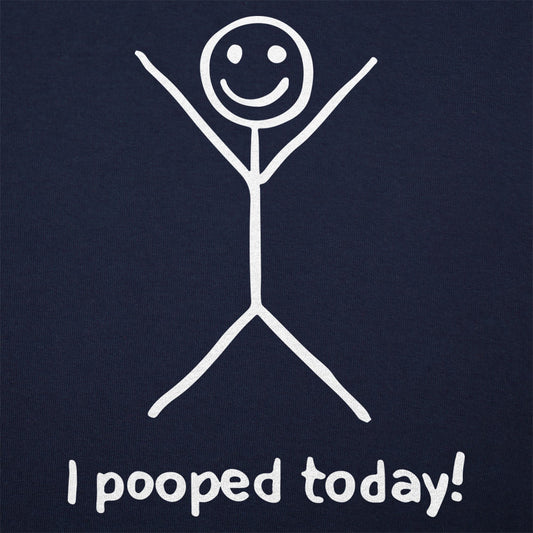 I Pooped Today