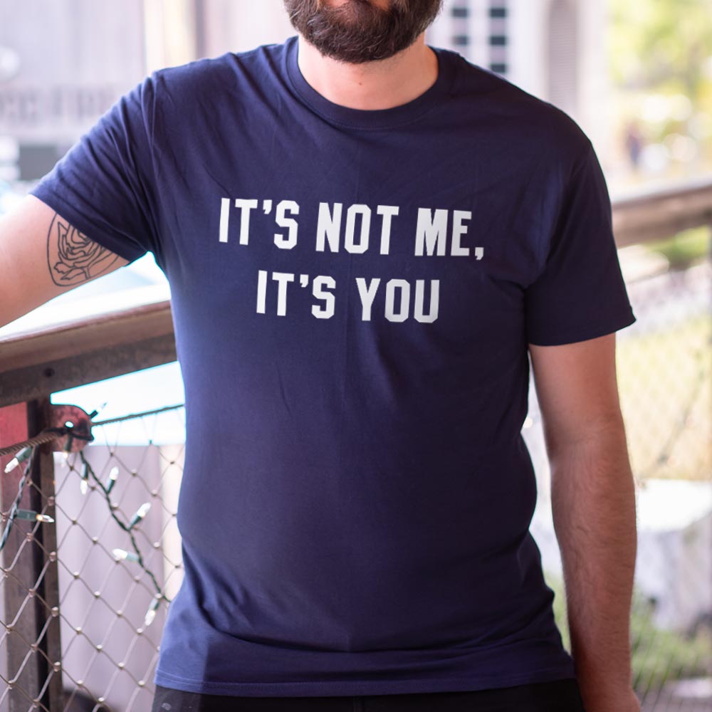 It's Not Me