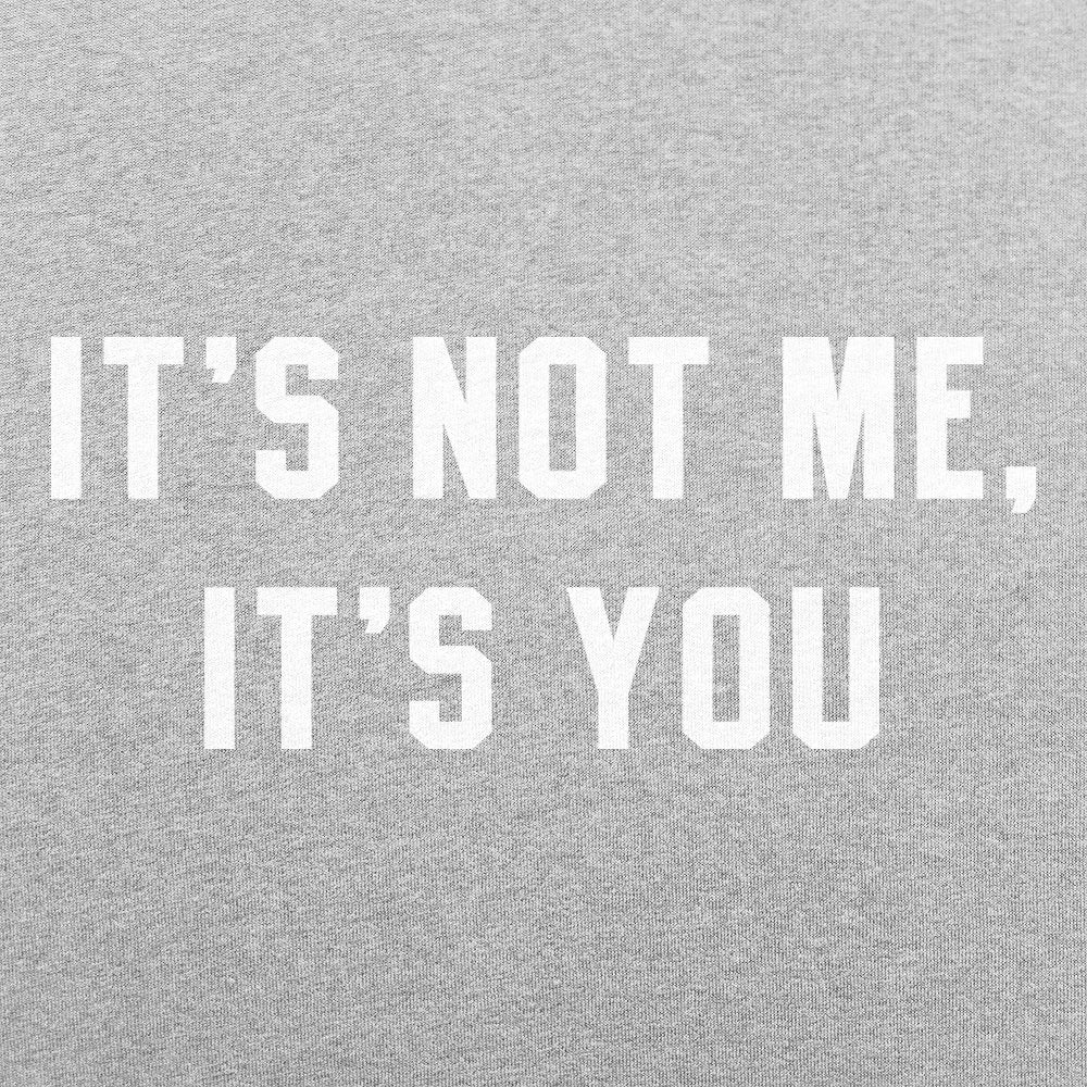 It's Not Me