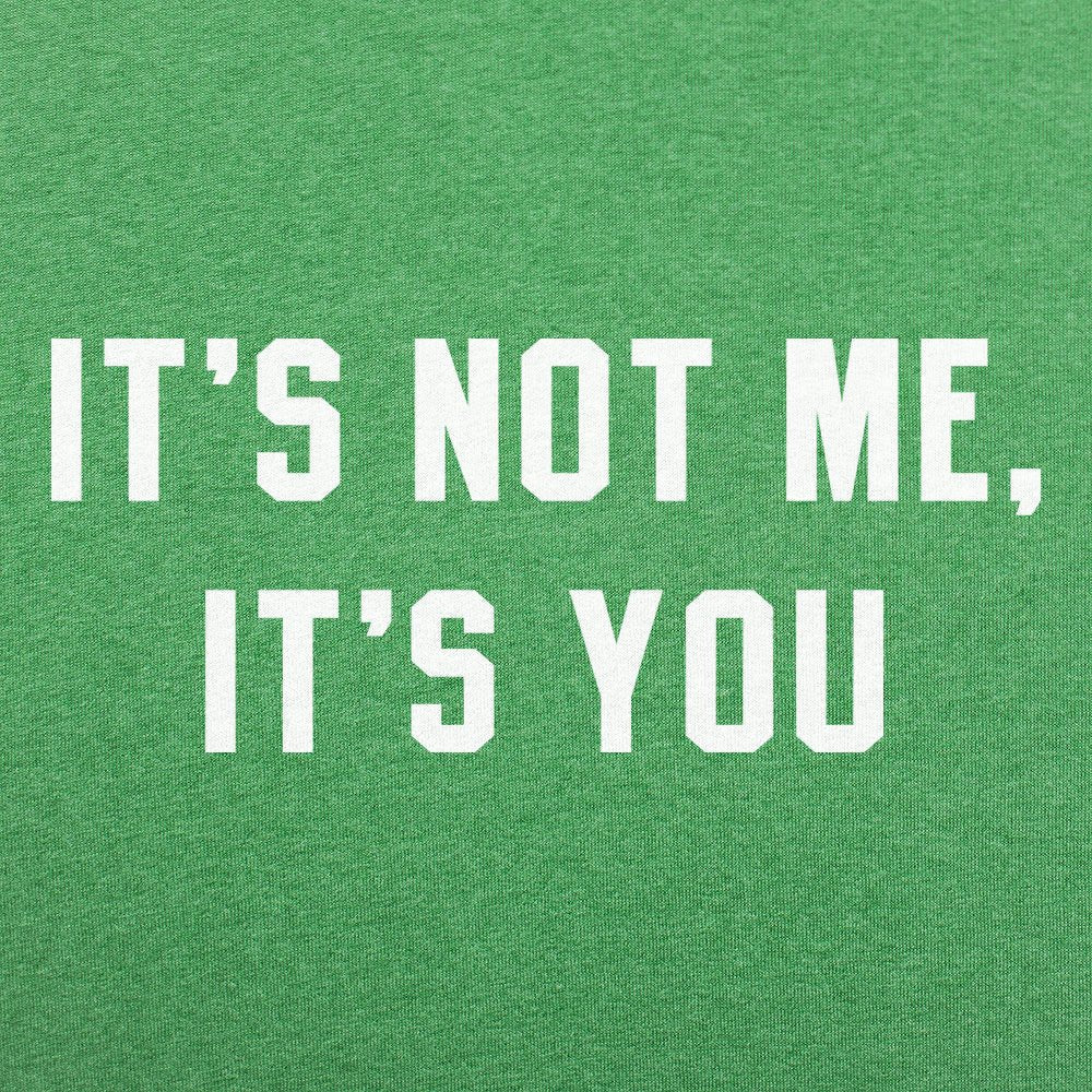 It's Not Me