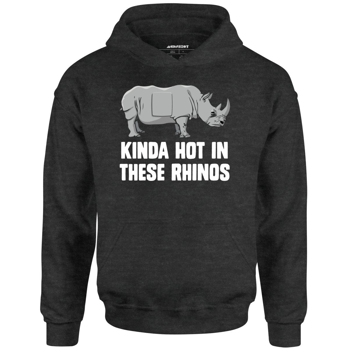 Kinda Hot in These Rhinos - Unisex Hoodie