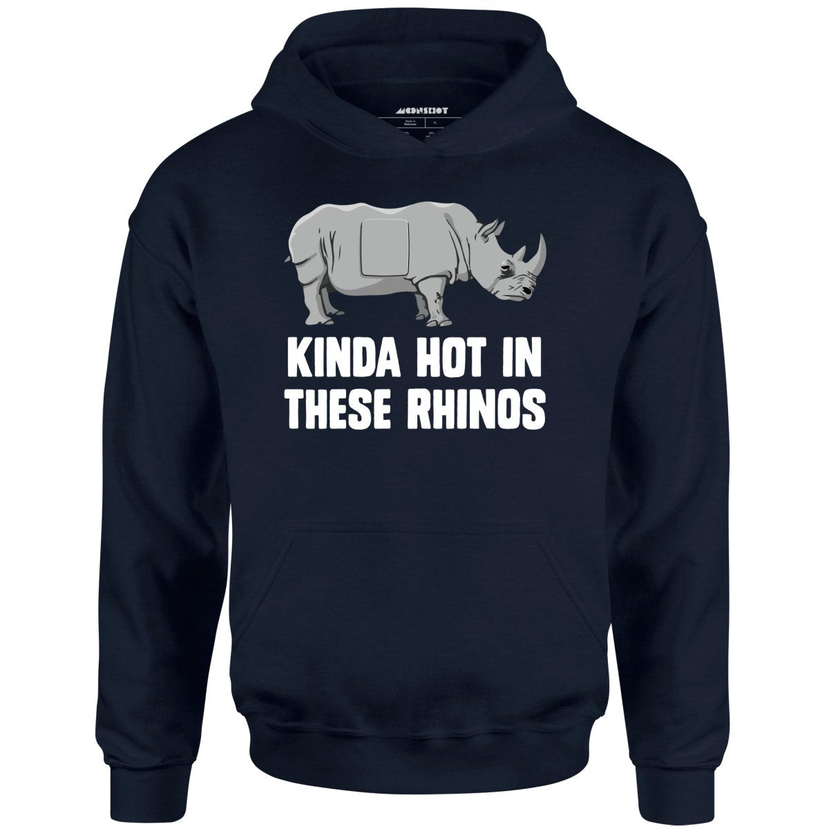 Kinda Hot in These Rhinos - Unisex Hoodie