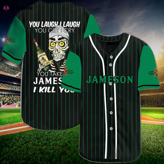 Laugh Cry Take My Jameson Whiskey I Kill You Baseball Jersey - Aopprinter
