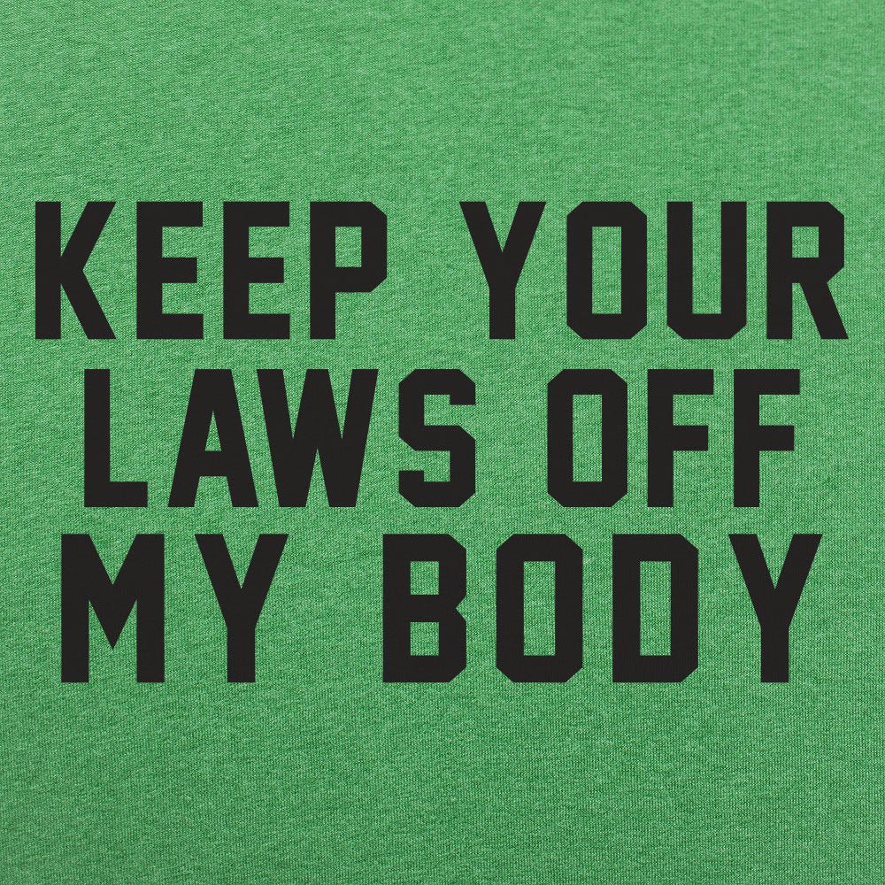 Laws Off My Body