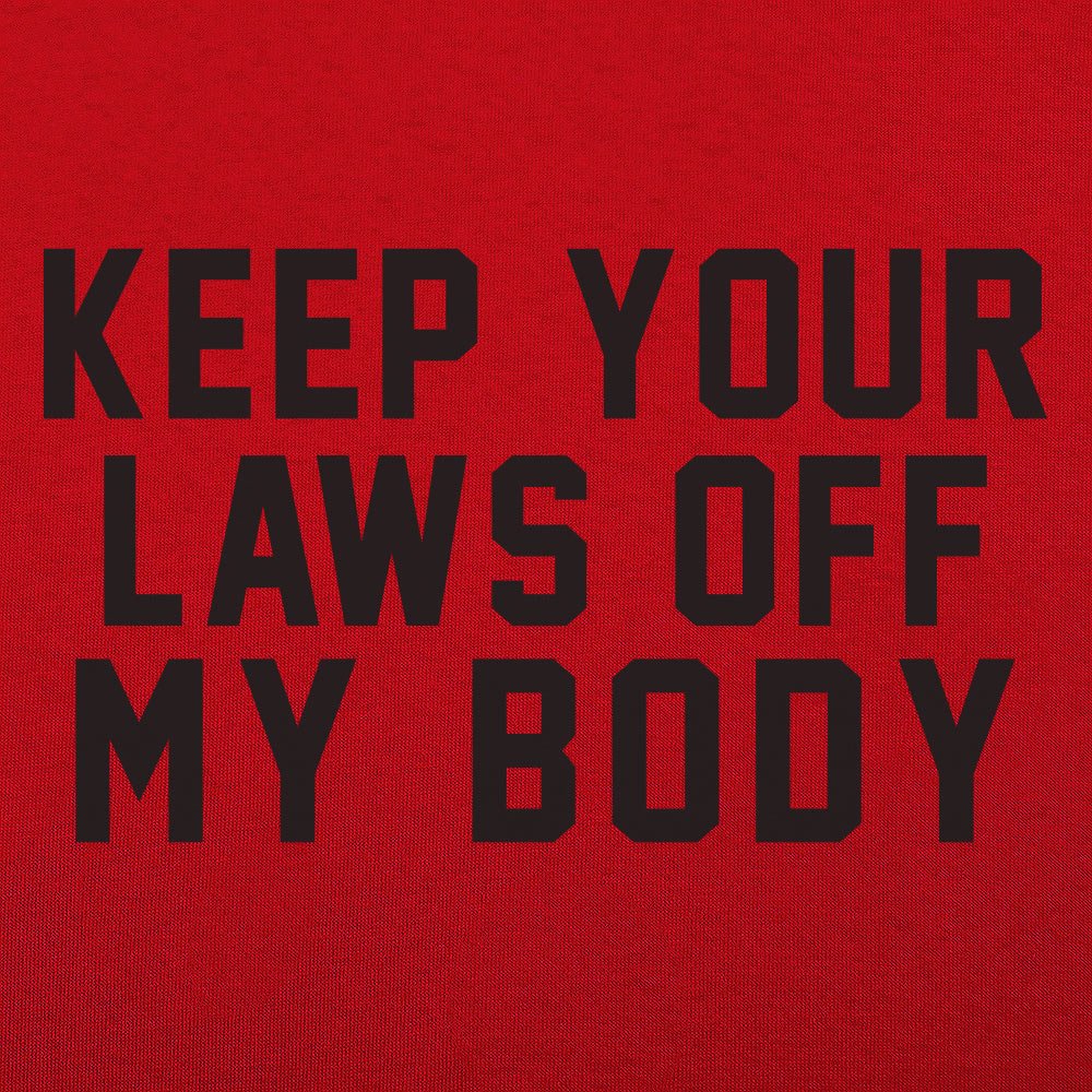 Laws Off My Body