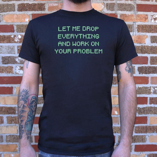 Let Me Drop Everything