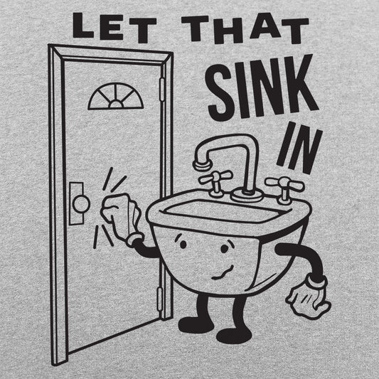 Let That Sink In