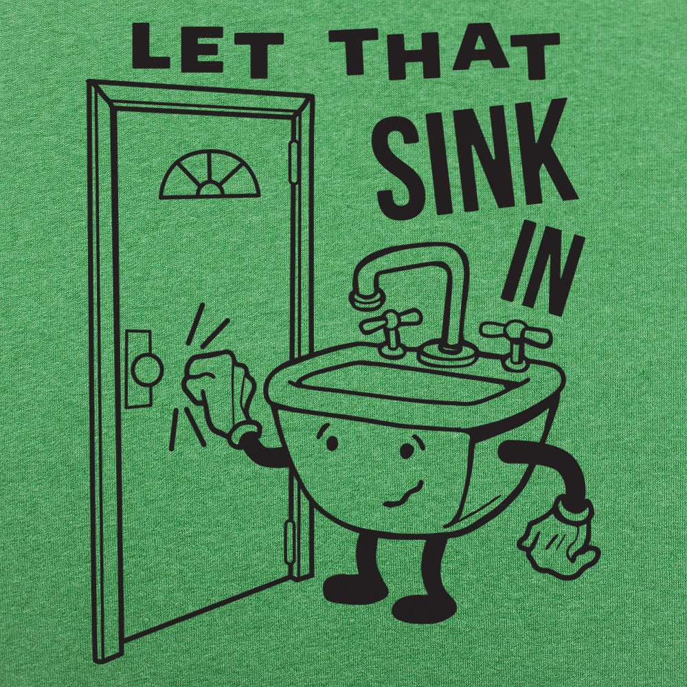 Let That Sink In