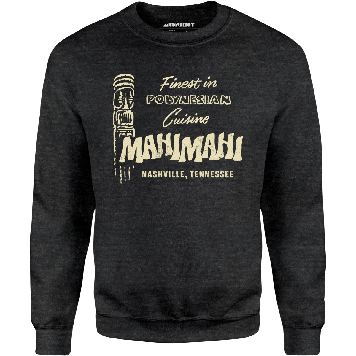 Mahi Mahi - Nashville, TN - Vintage Tiki Bar - Unisex Sweatshirt