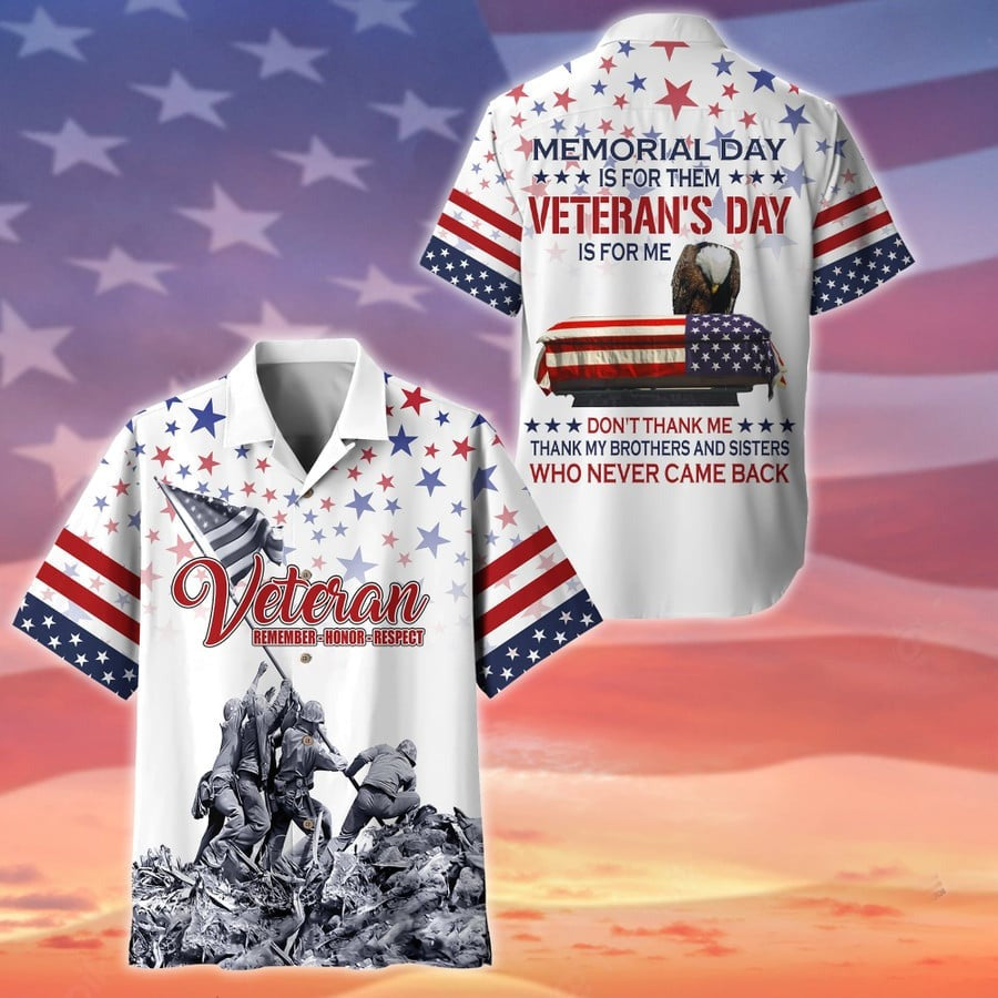 Premium Memorial Day Is For Them Veteran’s Day Is For Me Polo Shirt / Hawaiian Shirt / T-Shirt – Gift for Memorial Day 2026