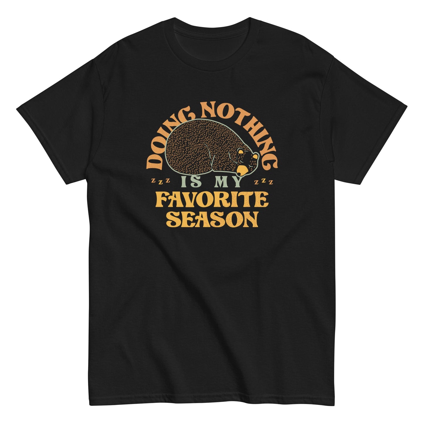 Doing Nothing Is My Favorite Season Men's Classic Tee