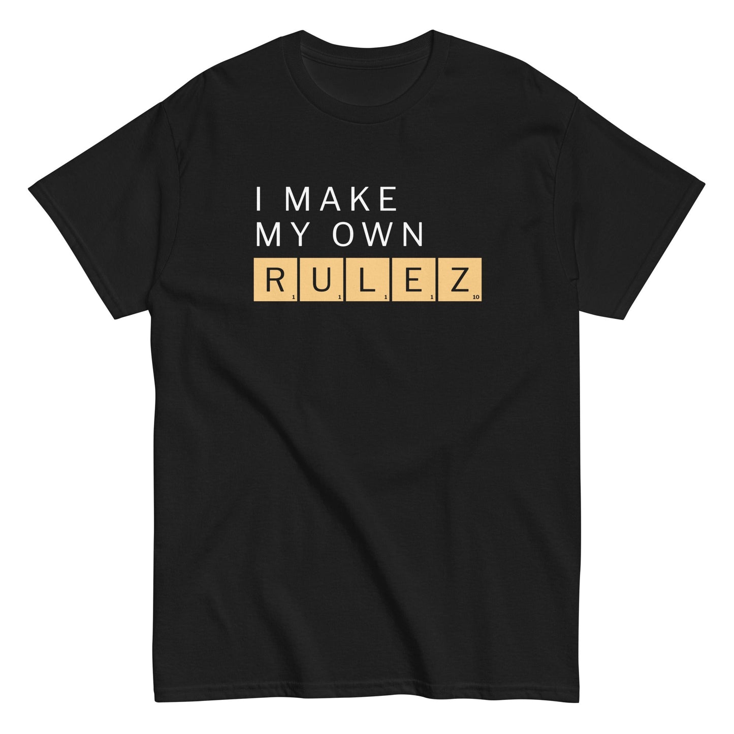 I Make My Own Rulez Men's Classic Tee