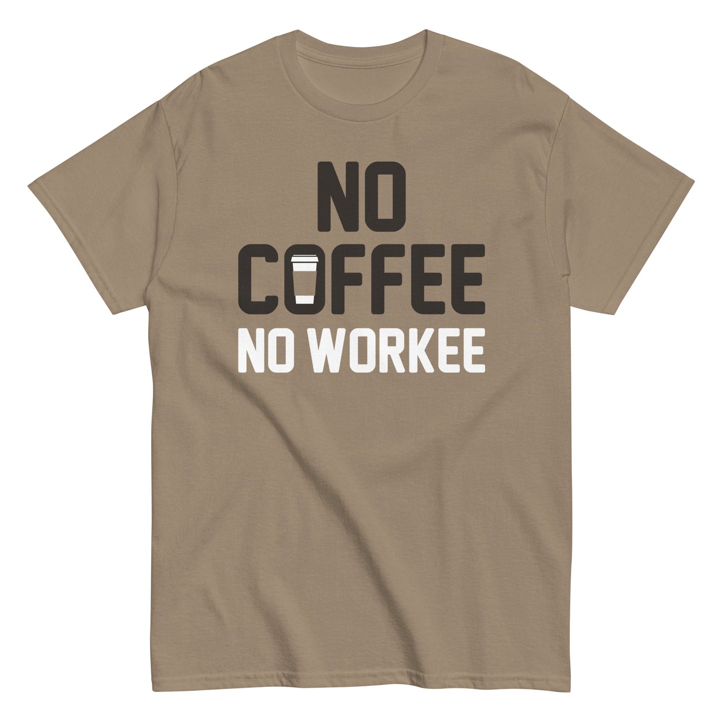 No Coffee No Workee Men's Classic Tee
