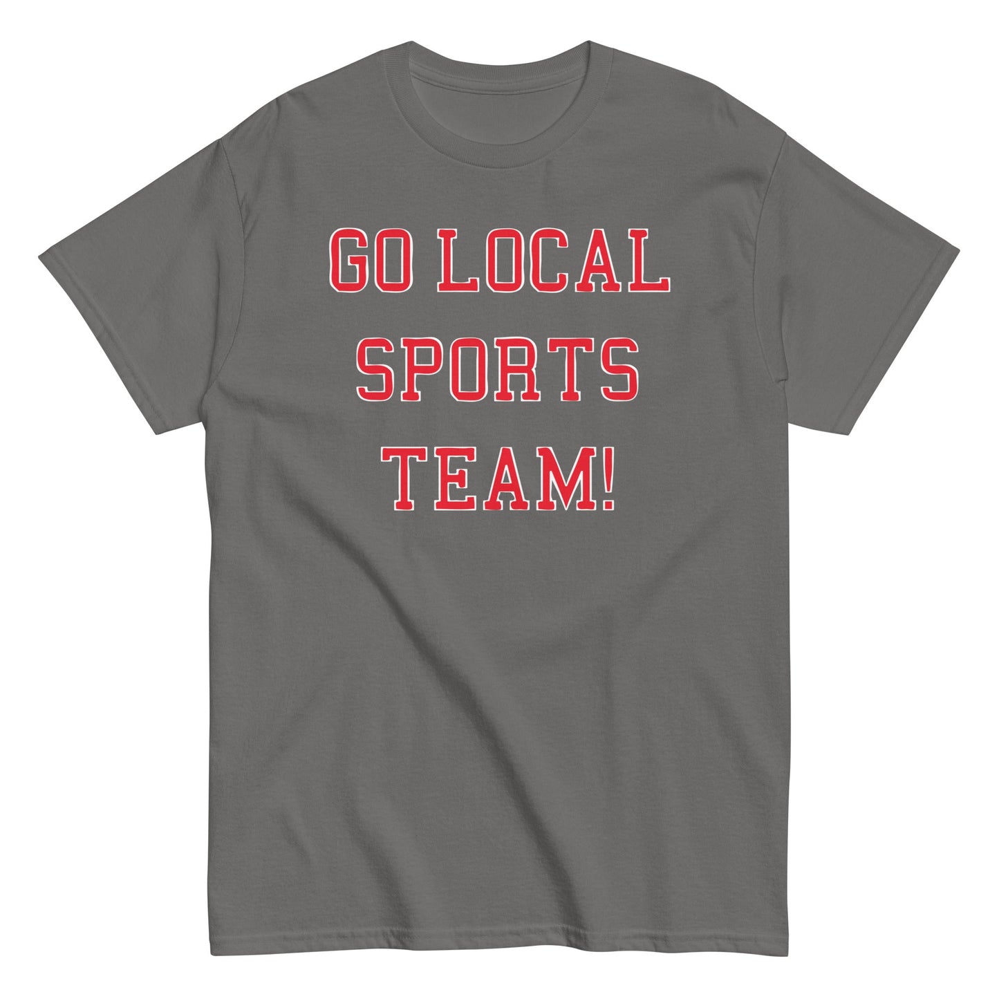 Go Local Sports Team! Men's Classic Tee