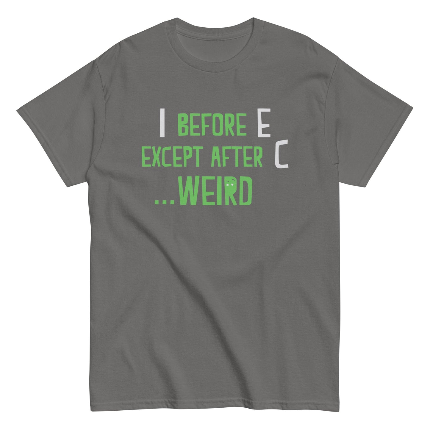 I Before E Except After C Men's Classic Tee