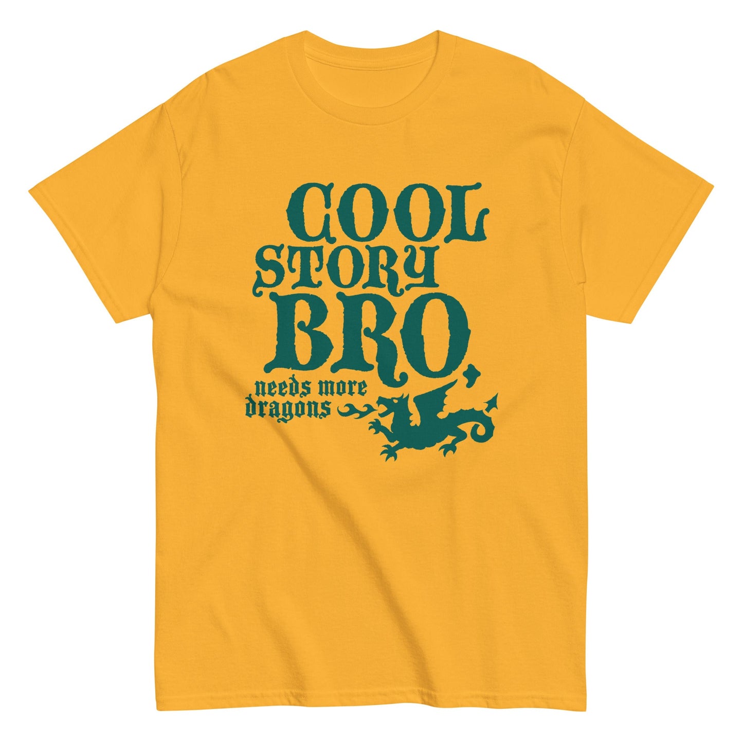 Cool Story Bro, Needs More Dragons Men's Classic Tee