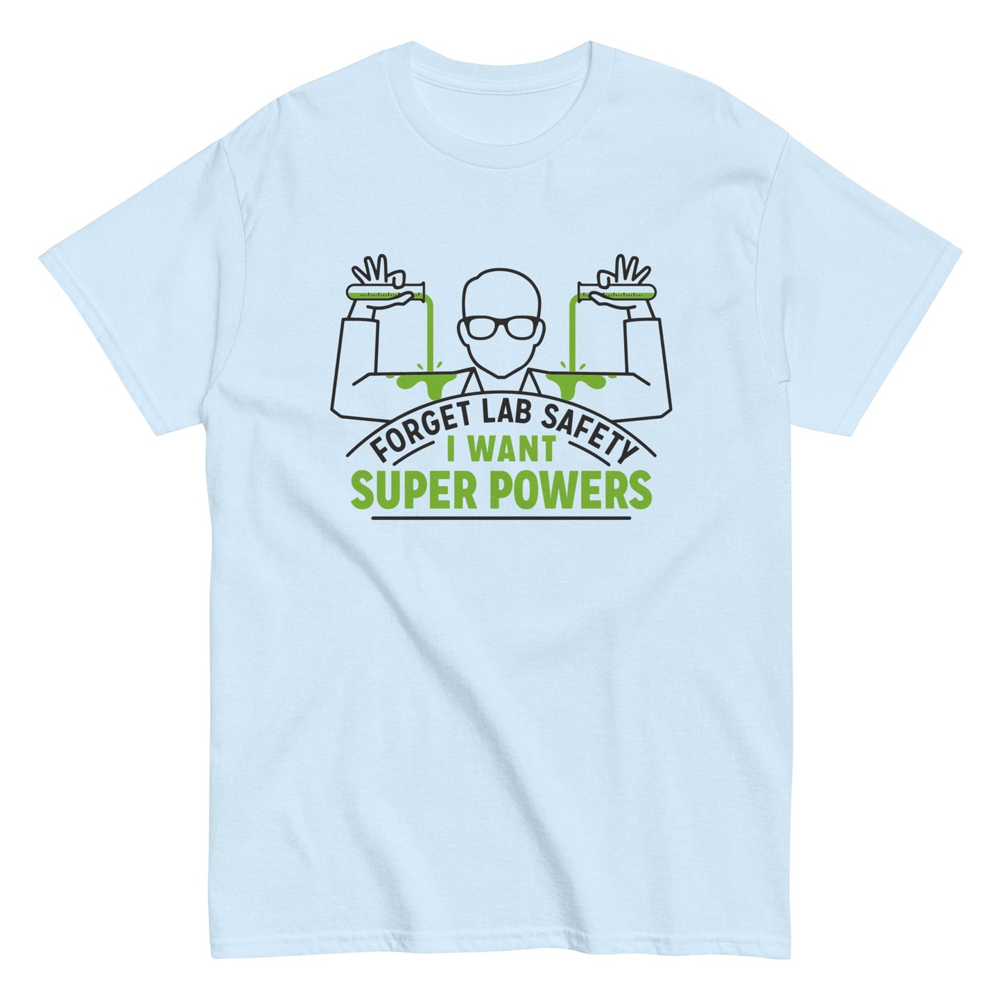 Forget Lab Safety Men's Classic Tee