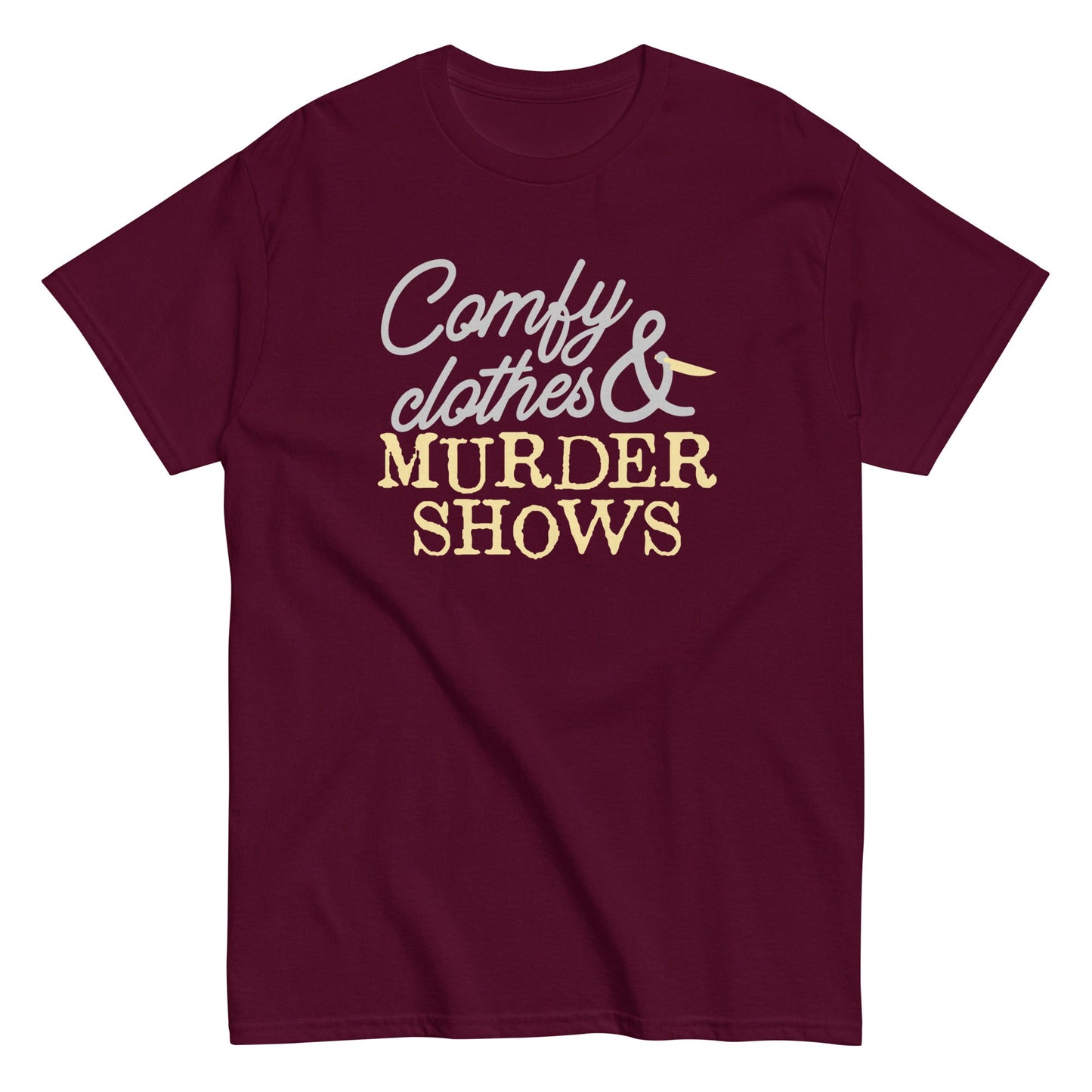 Comfy Clothes & Murder Shows Men's Classic Tee
