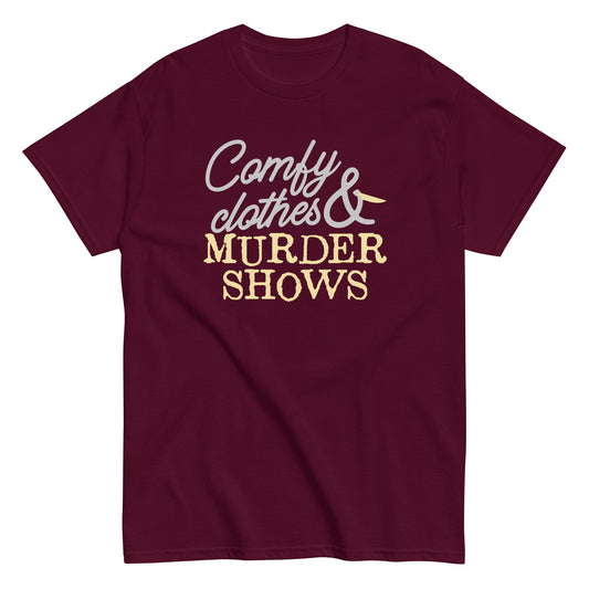 Comfy Clothes & Murder Shows Men's Classic Tee