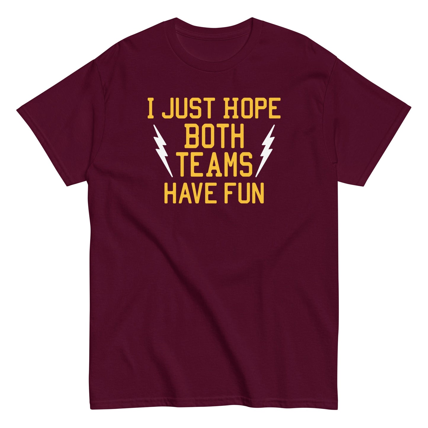 I Just Hope Both Teams Have Fun Men's Classic Tee