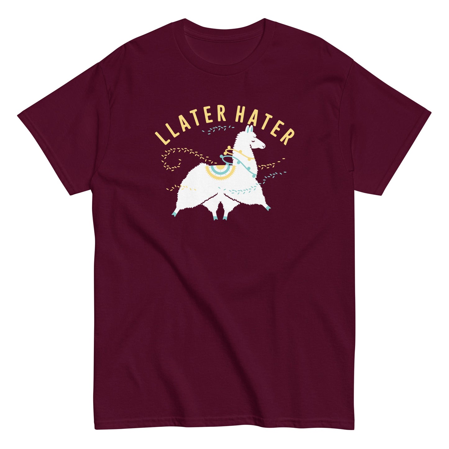 Llater Hater Men's Classic Tee