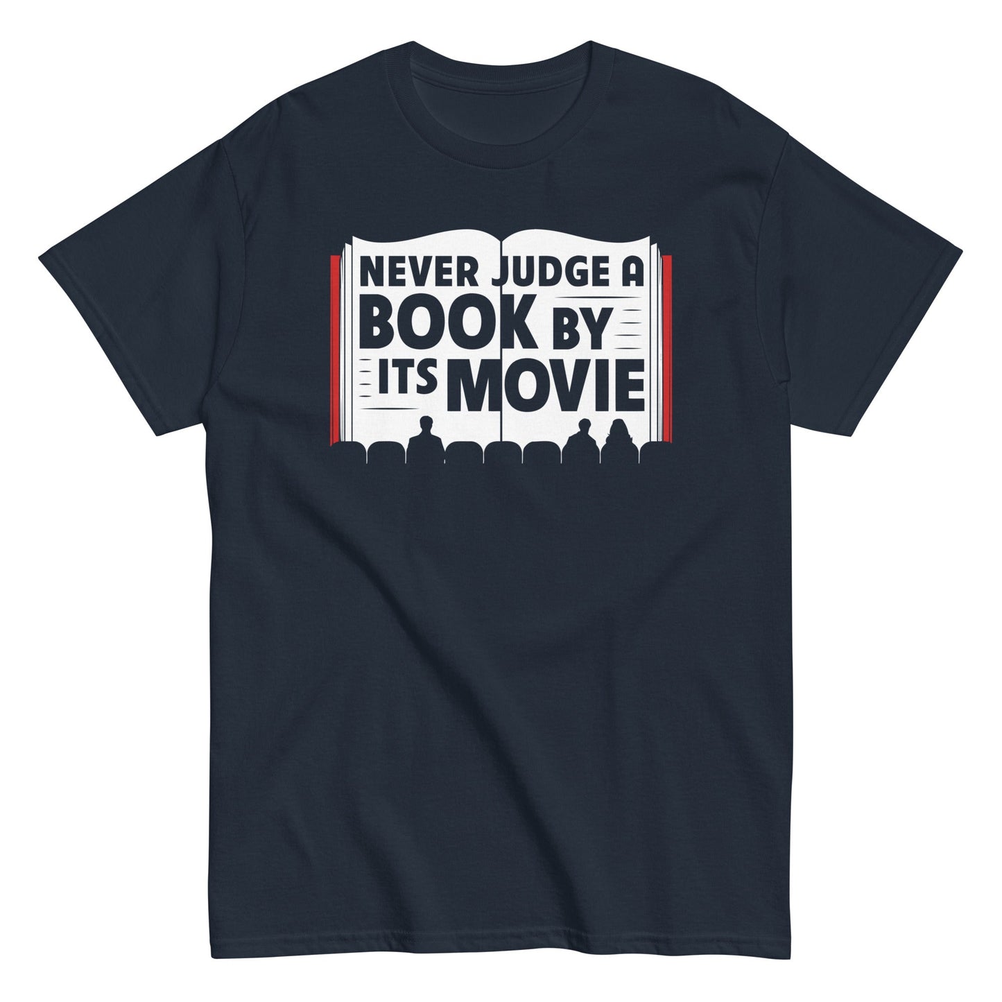 Never Judge A Book By Its Movie Men's Classic Tee