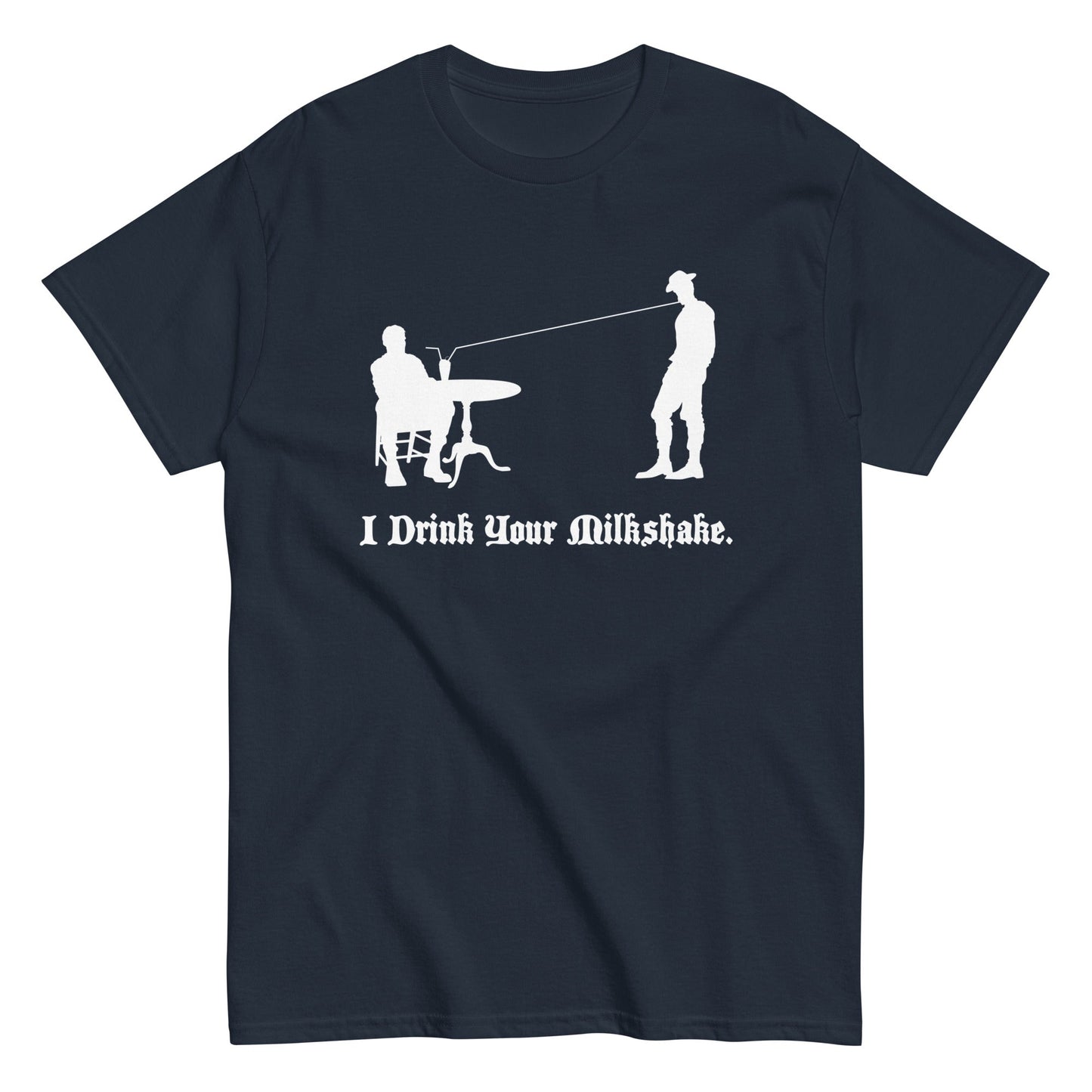 I Drink Your Milkshake Men's Classic Tee