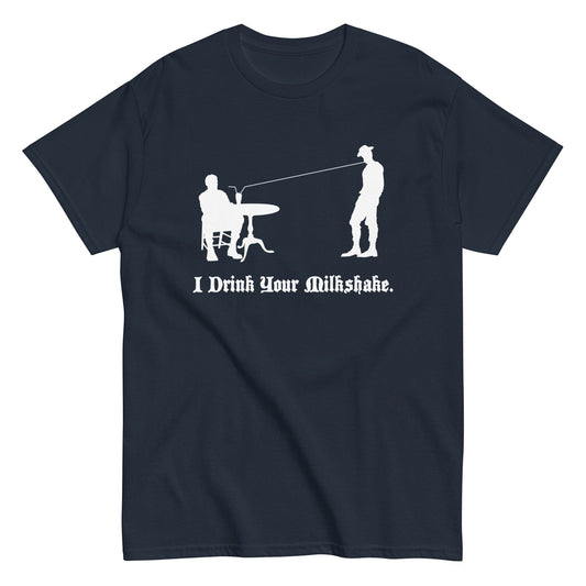 I Drink Your Milkshake Men's Classic Tee