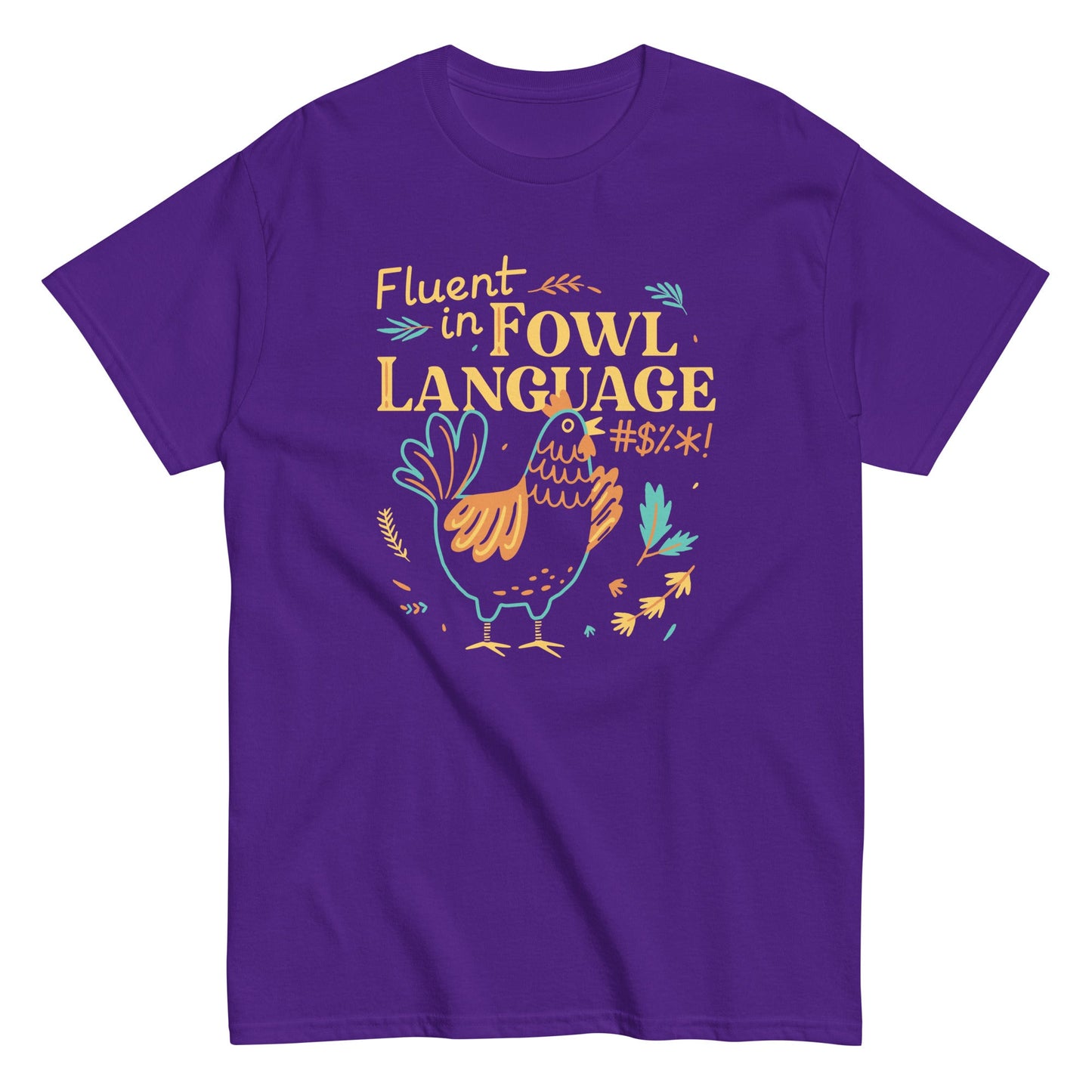 Fluent In Fowl Language Men's Classic Tee