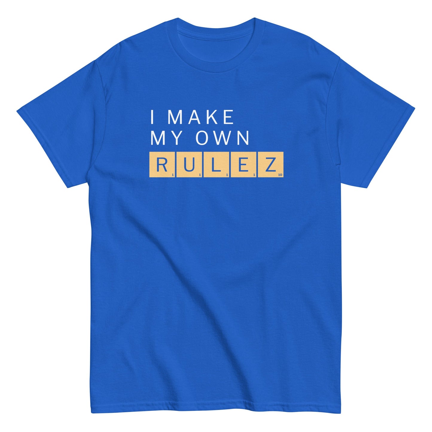 I Make My Own Rulez Men's Classic Tee