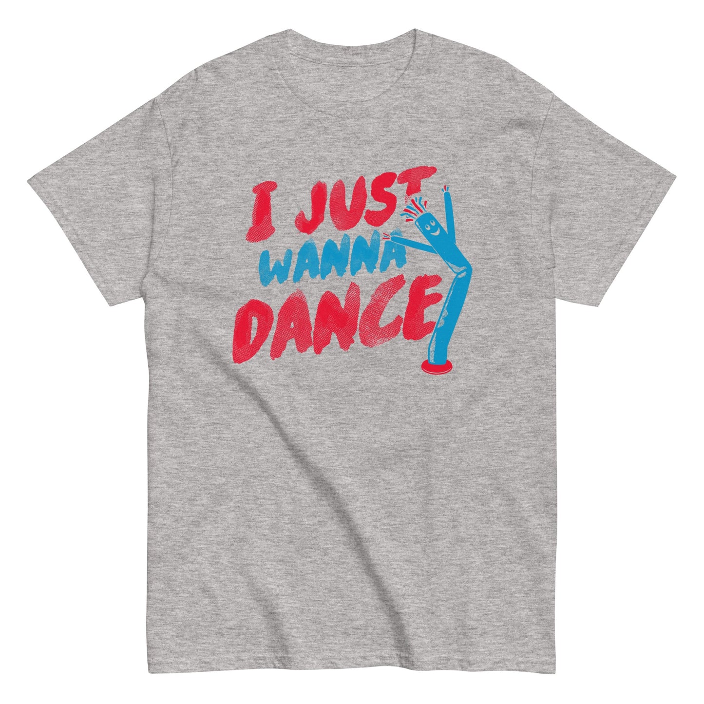 I Just Wanna Dance Men's Classic Tee