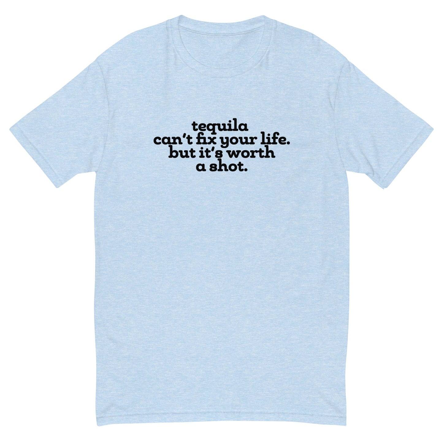 It's Worth a Shot T-Shirt