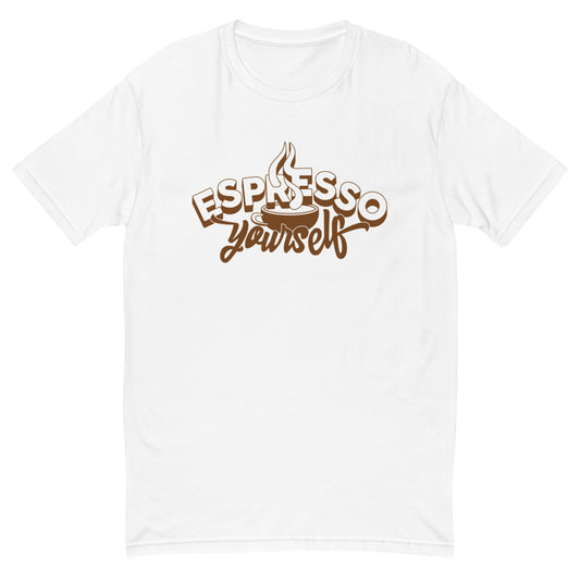 Espresso Yourself T-Shirt