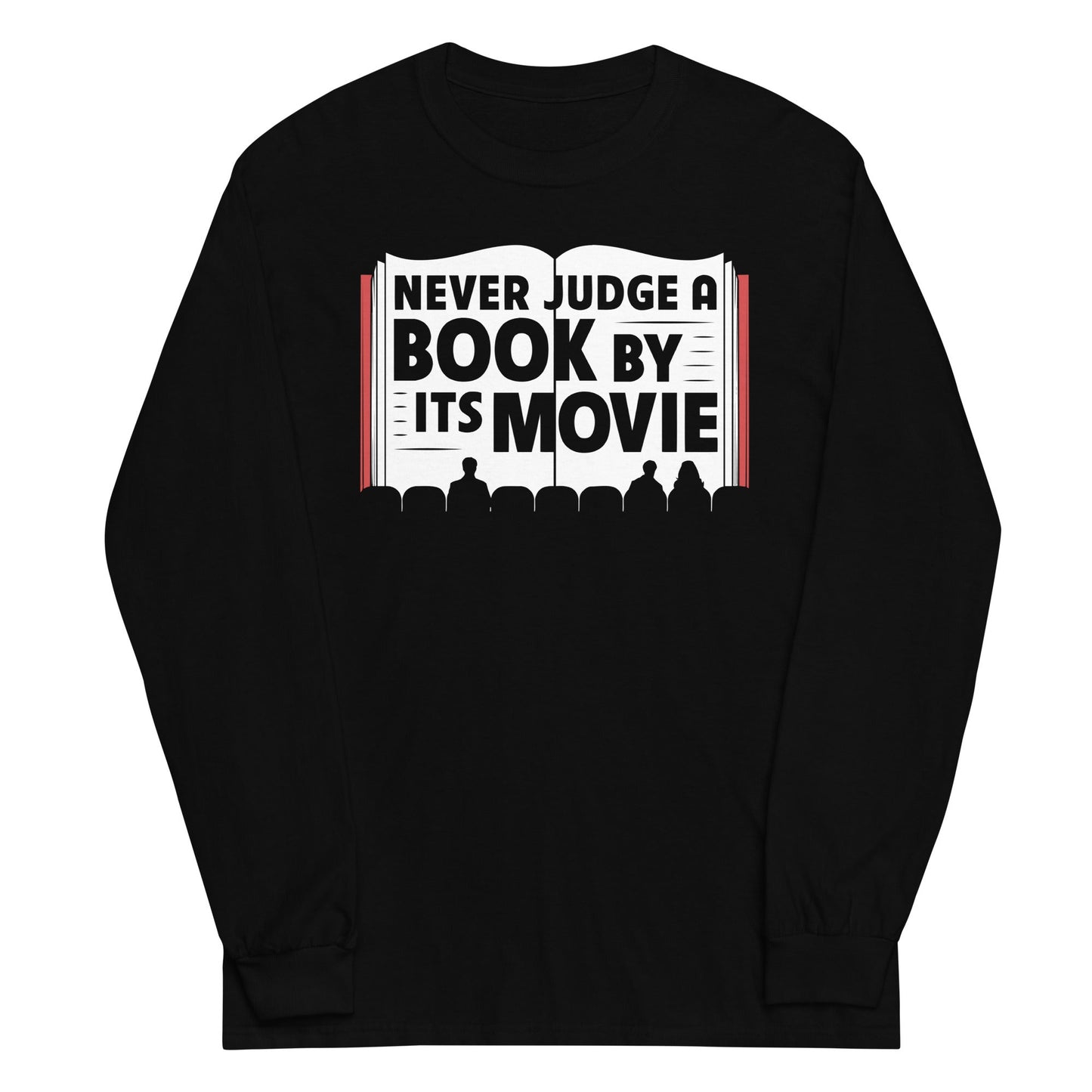 Never Judge A Book By Its Movie Unisex Long Sleeve Tee