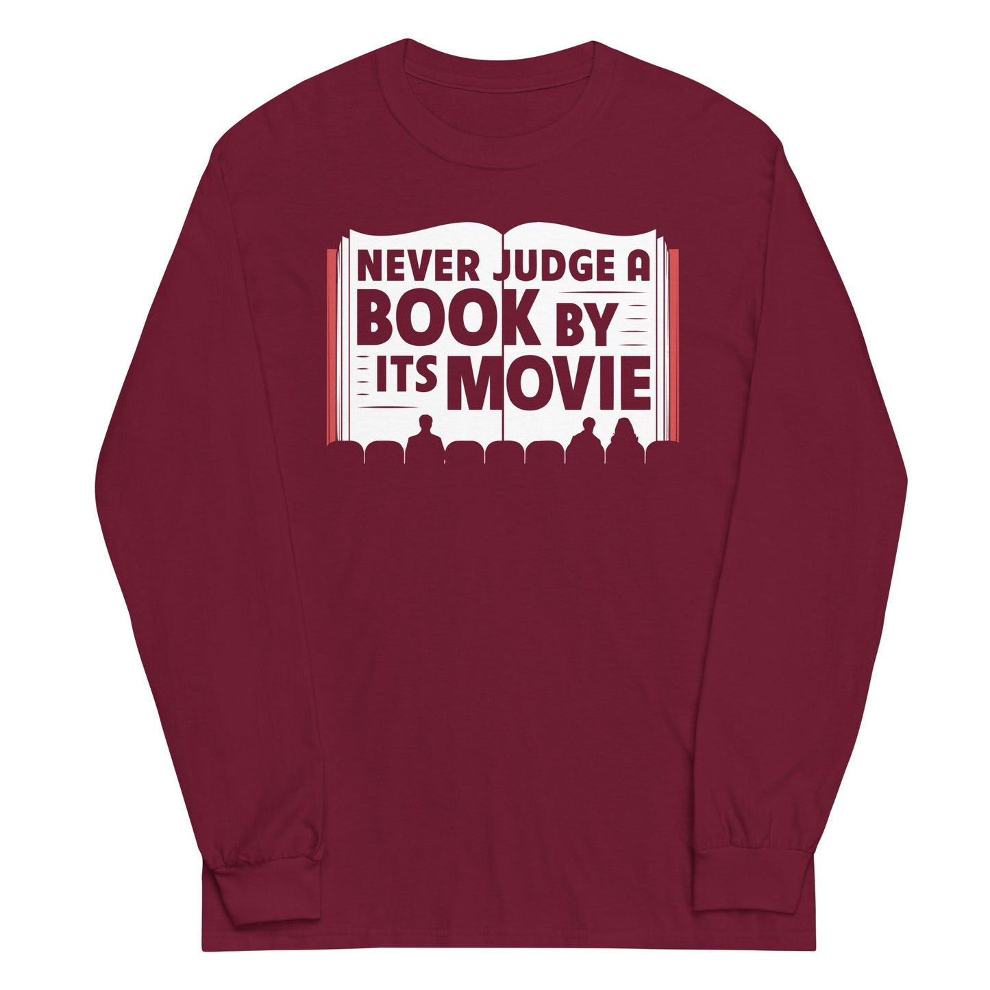 Never Judge A Book By Its Movie Unisex Long Sleeve Tee