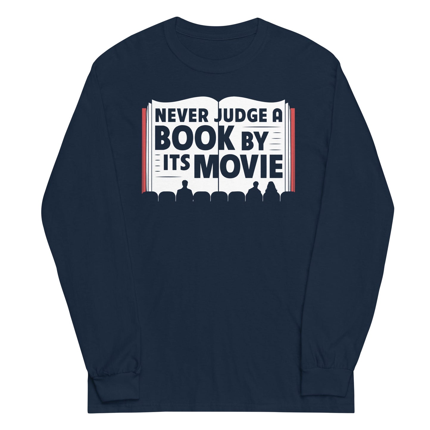 Never Judge A Book By Its Movie Unisex Long Sleeve Tee