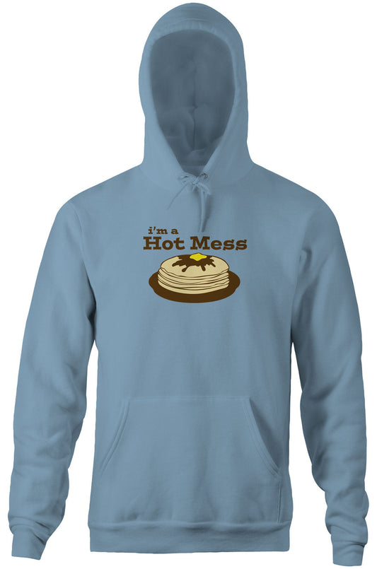 I'm A Hot Mess Hoodie
