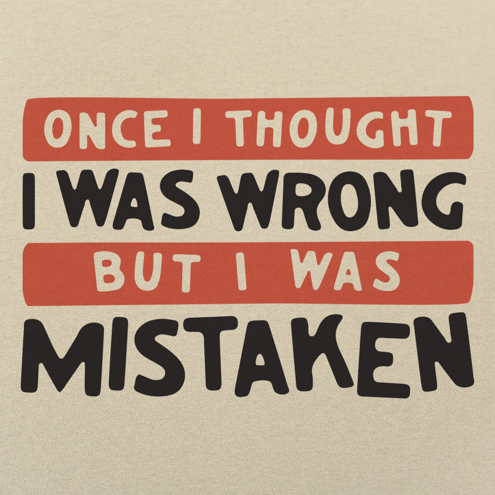 Mistaken