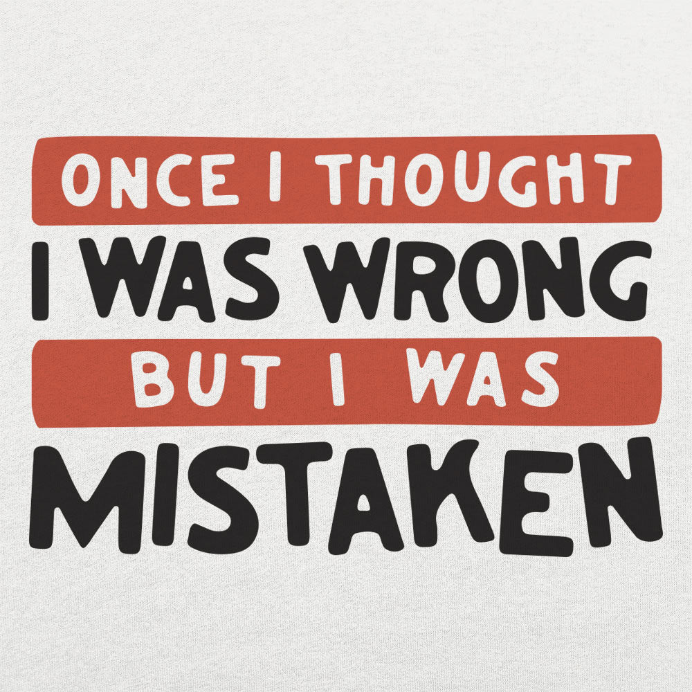 Mistaken
