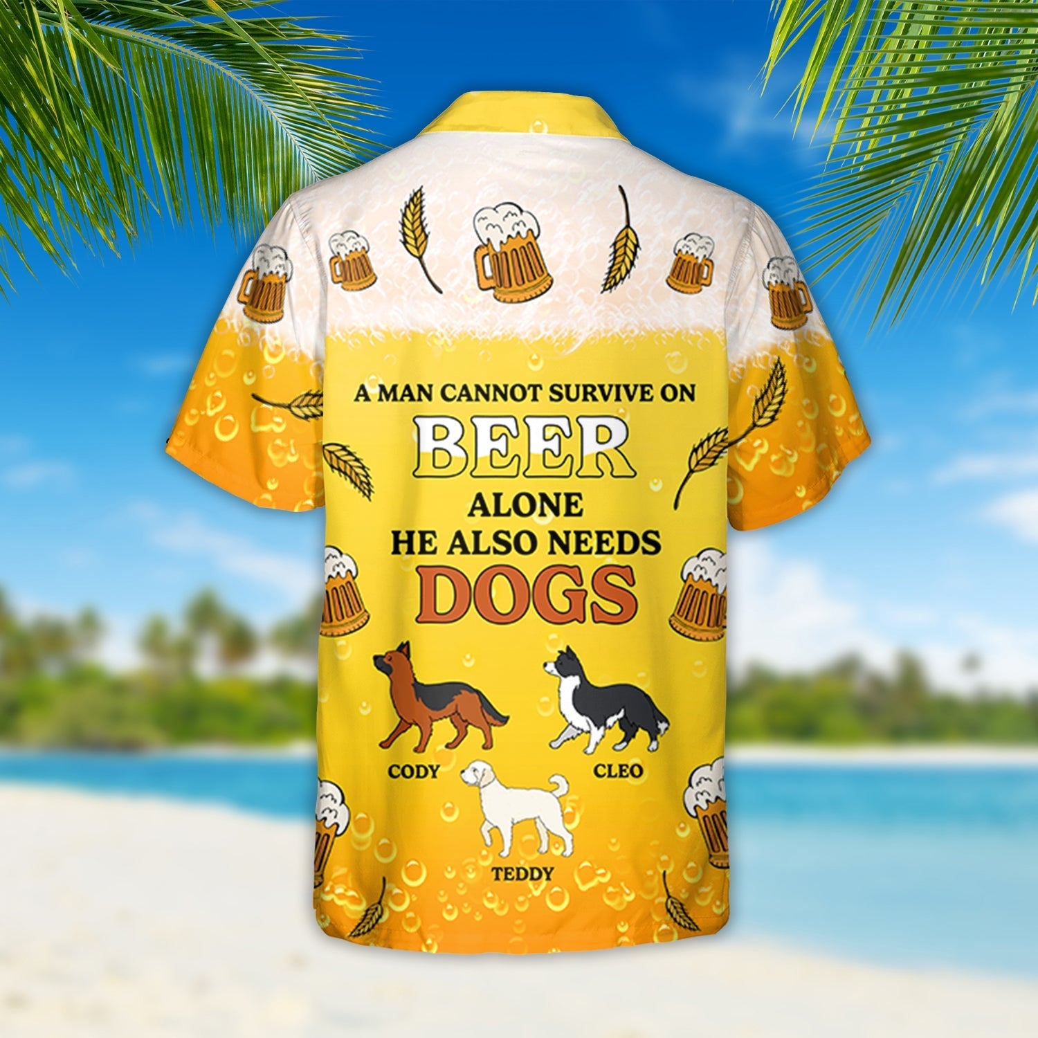 He Also Needs Dogs - Personalized Custom Hawaiian Shirt