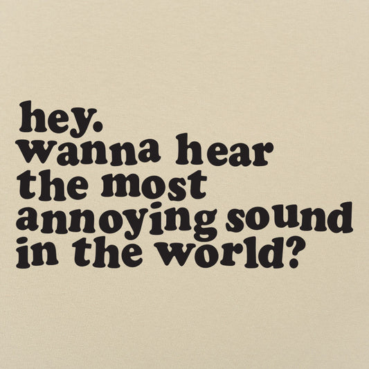 Most Annoying Sound