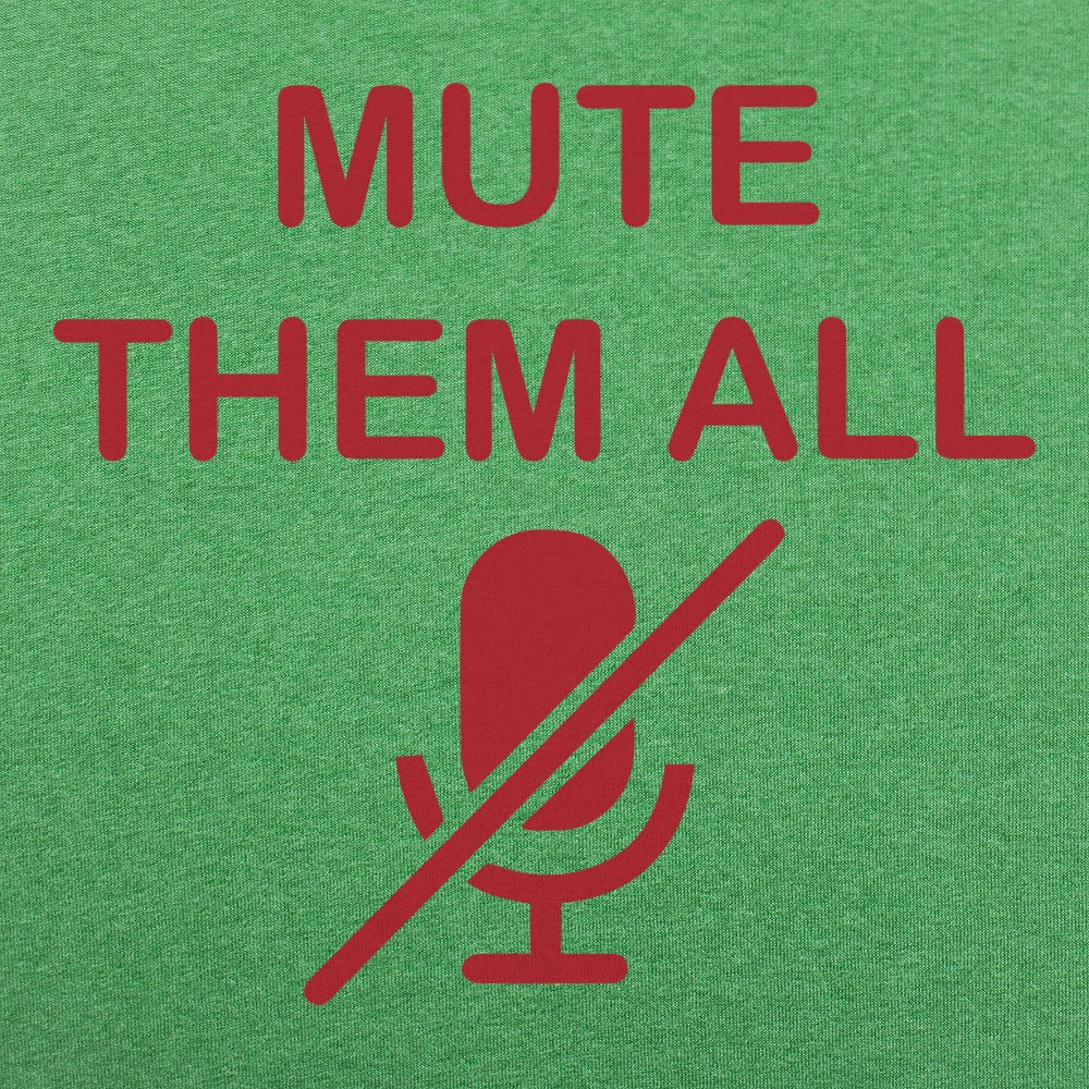 Mute Them All