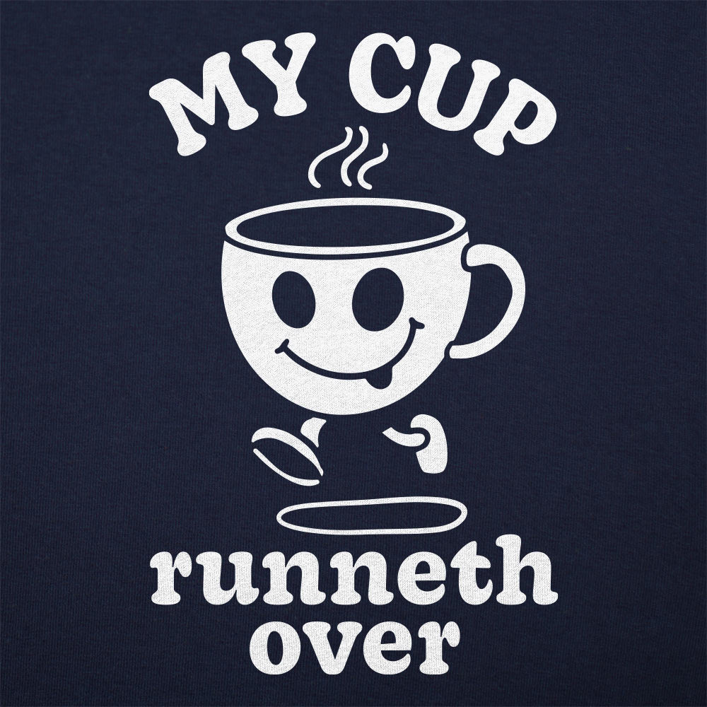 My Cup Runneth Over