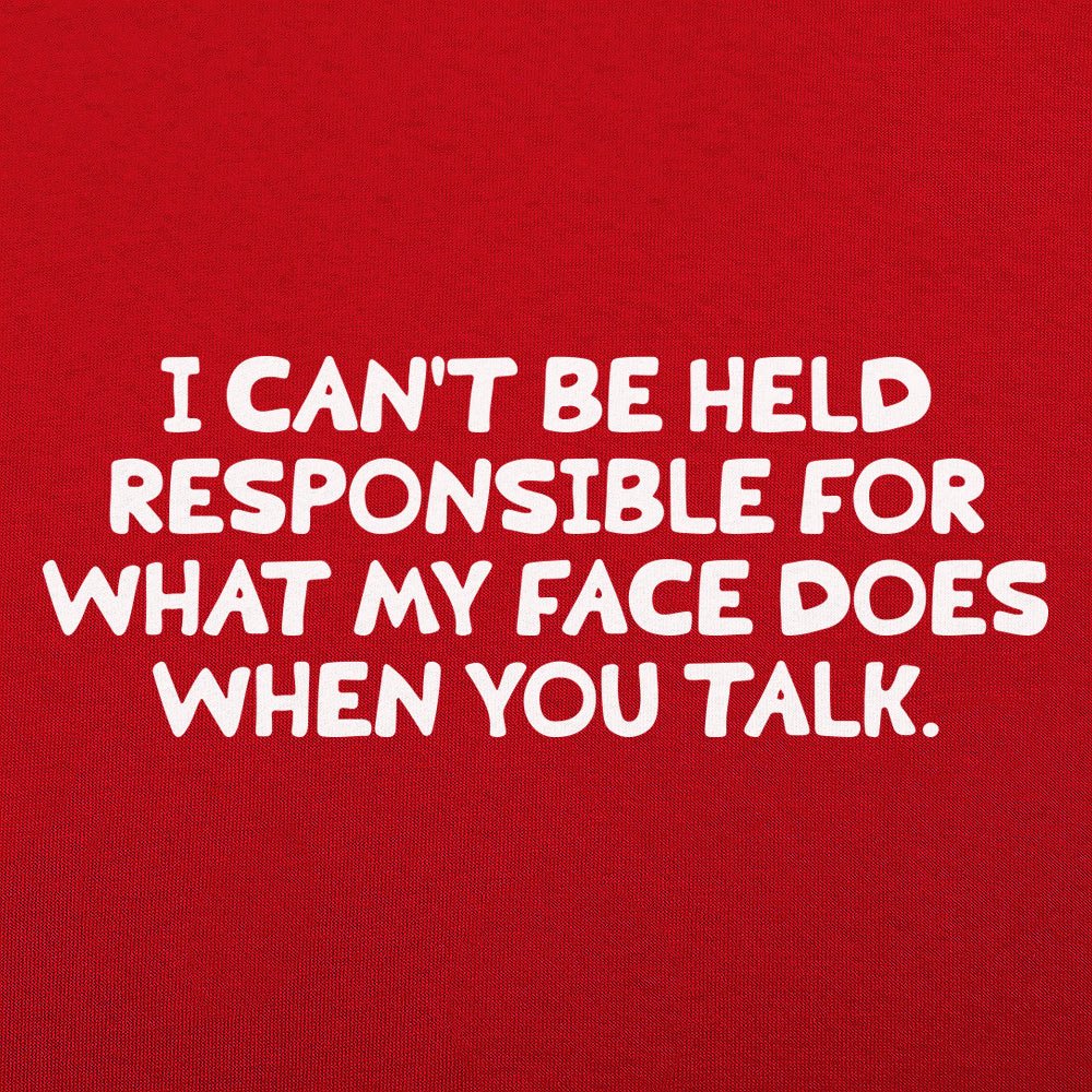 My Face When You Talk