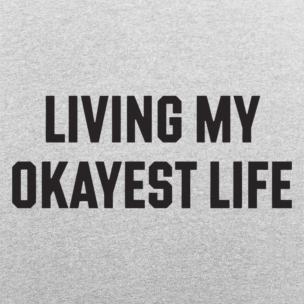 My Okayest Life
