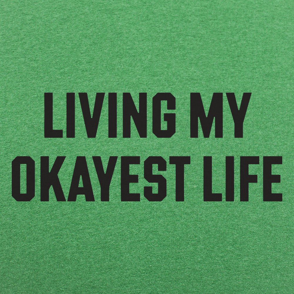 My Okayest Life